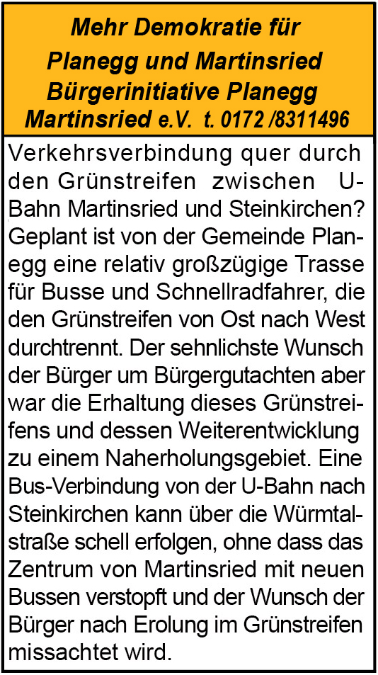 Verkehrsverbindung quer durch den Grünstreifen zwischen U-Bahn Martinsried und Steinkirchen?